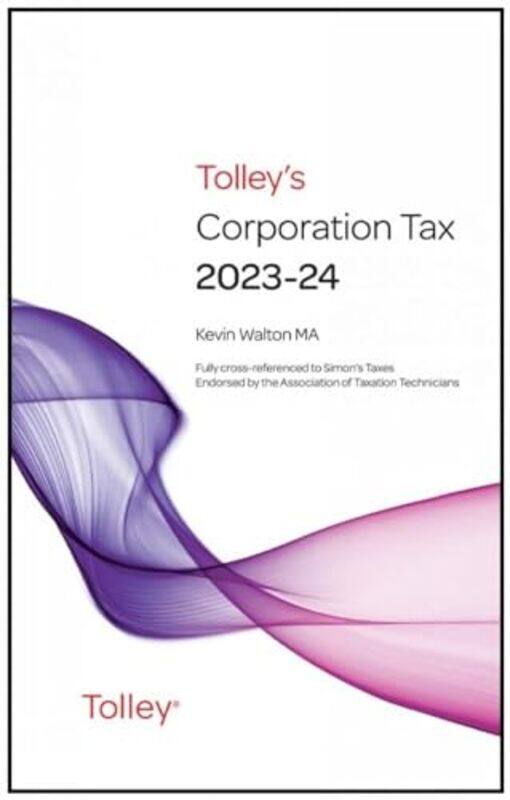 

Tolleys Corporation Tax 202324 Main Annual by Kevin, MA Walton-Paperback