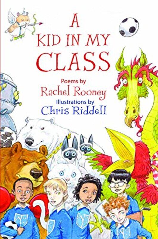 

A Kid in My Class by Rachel RooneyChris Riddell-Hardcover
