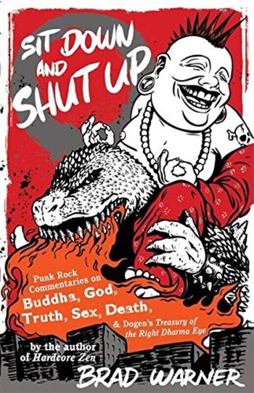 

Sit Down And Shut Up by Brad Warner-Paperback