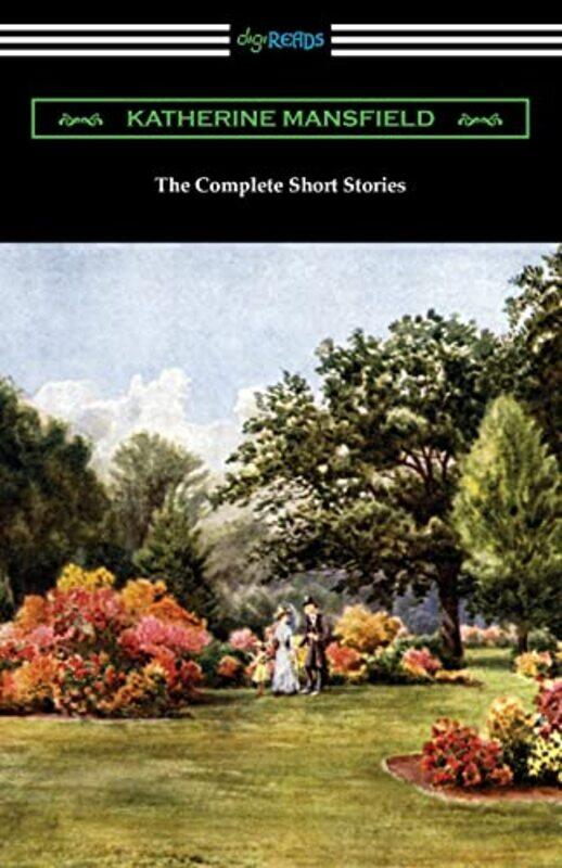 

The Complete Short Stories by Katherine Mansfield-Paperback