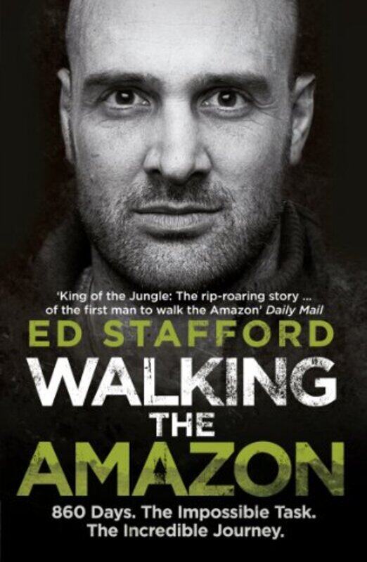 

Walking the Amazon by Ed Stafford-Paperback