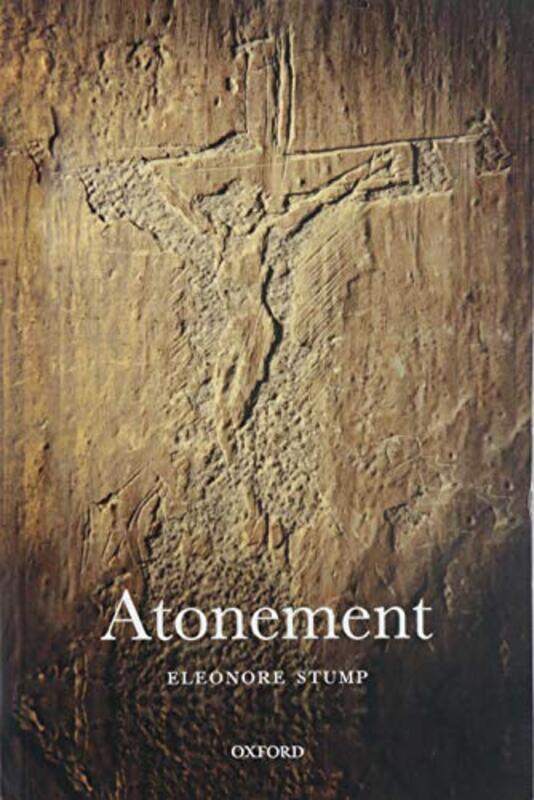 

Atonement by Eleonore Robert J Henle Professor of Philosophy, Robert J Henle Professor of Philosophy, Saint Louis University Stump-Paperback