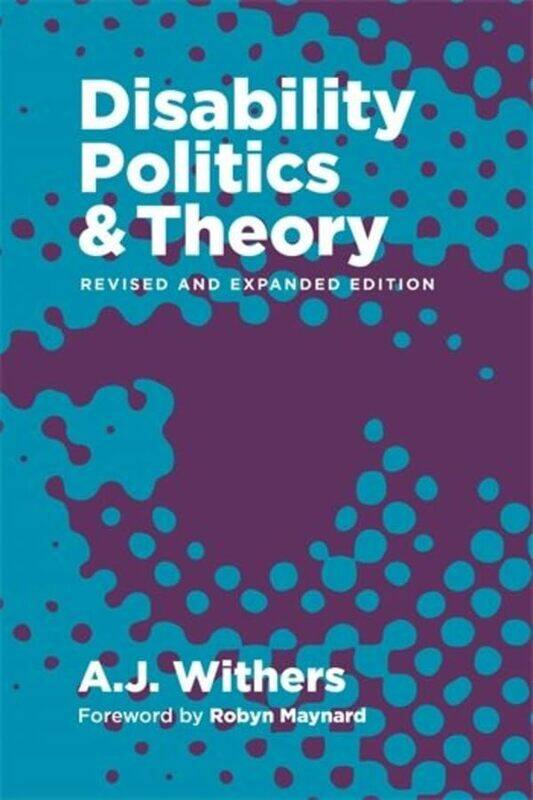 

Disability Politics and Theory by Michael CarrollHenry FlintJake Lynch-Paperback