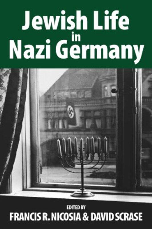 

Jewish Life in Nazi Germany by Francis R NicosiaDavid Scrase-Paperback