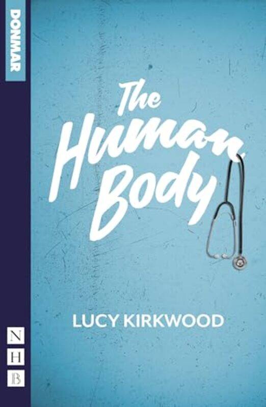 

The Human Body by Lucy Kirkwood-Paperback
