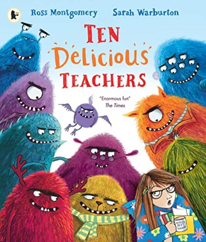 

Ten Delicious Teachers by Ross MontgomerySarah Warburton-Paperback