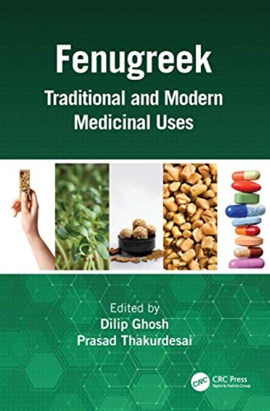 

Fenugreek by Dilip Nutriconnect, Sydney, Australia GhoshPrasad Thakurdesai-Paperback