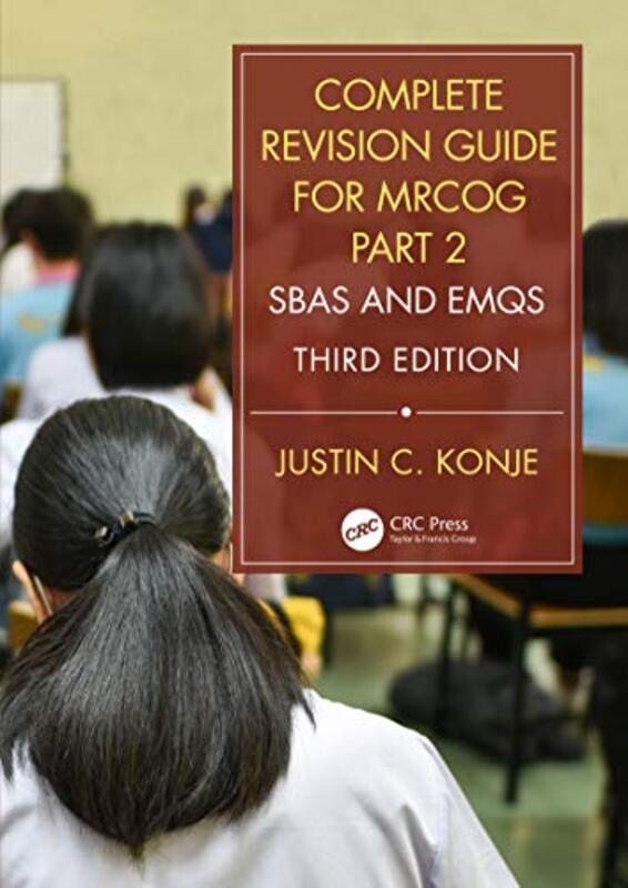 Complete Revision Guide for MRCOG Part 2: SBAs and EMQs,Paperback by Konje, Justin C.