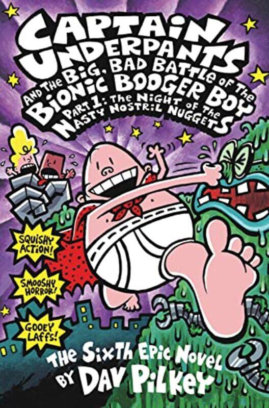 

The Big Bad Battle of the Bionic Booger Boy Part OneThe Night of the Nasty Nostril Nuggets by Dav Pilkey-Paperback