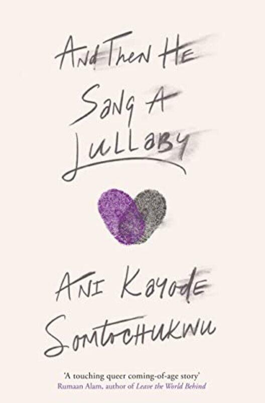 

And Then He Sang a Lullaby by Ani Kayode Somtochukwu-Hardcover