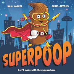 Superpoop by Sam HarperChris Jevons-Paperback