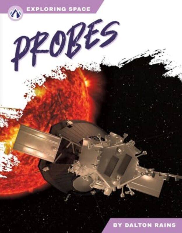 

Exploring Space Probes by Kevin A JohnsonCraig R Smith-Paperback