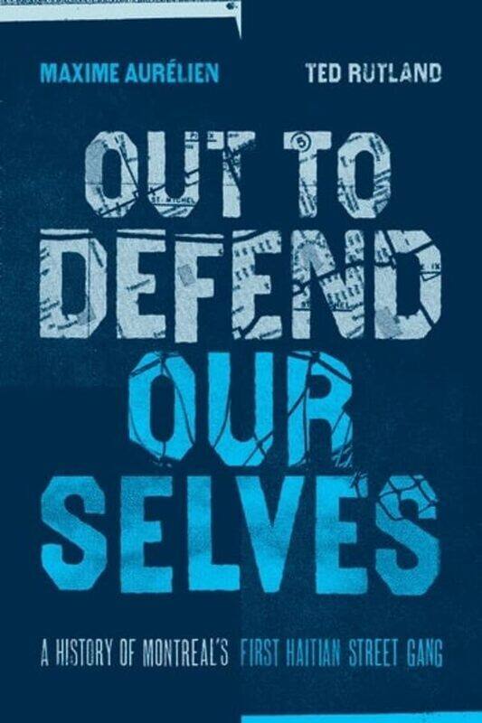 

Out To Defend Ourselves by Rajiv Fernandez-Paperback