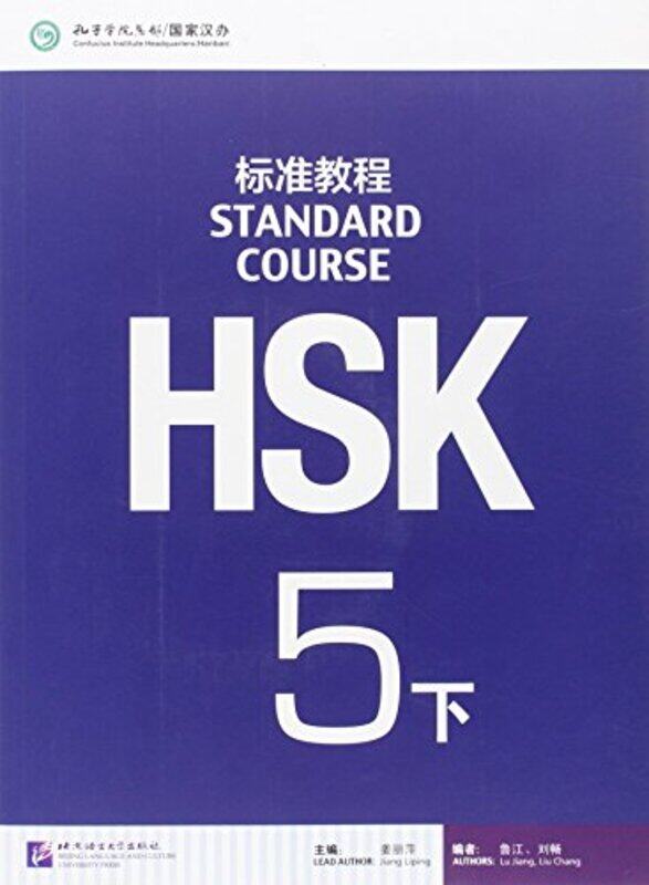 

HSK Standard Course 5B Textbook by Neal CookAndrea Shepherd-Paperback