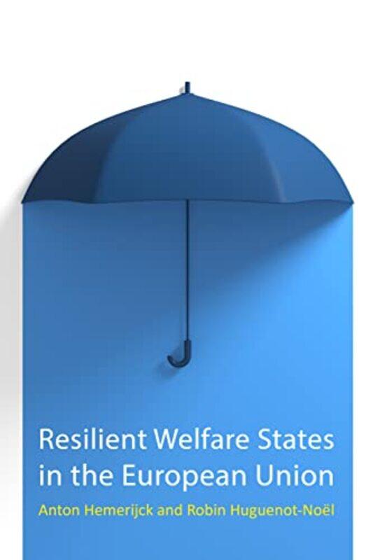 

Resilient Welfare States in the European Union by Rudolf Steiner-Paperback