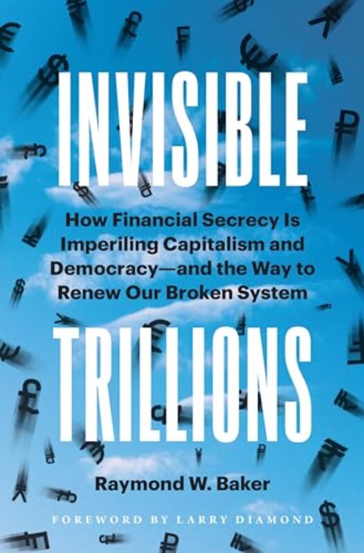 Invisible Trillions by Raymond W Baker-Hardcover