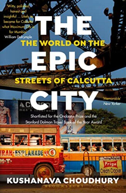 

The Epic City by Kushanava Choudhury-Paperback