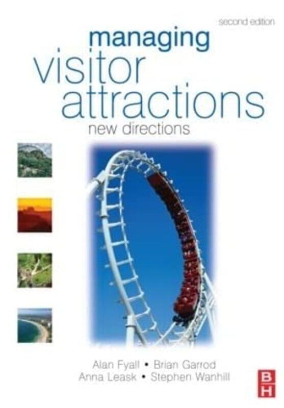 

Managing Visitor Attractions by Brian GarrodStephen Wanhill-Paperback