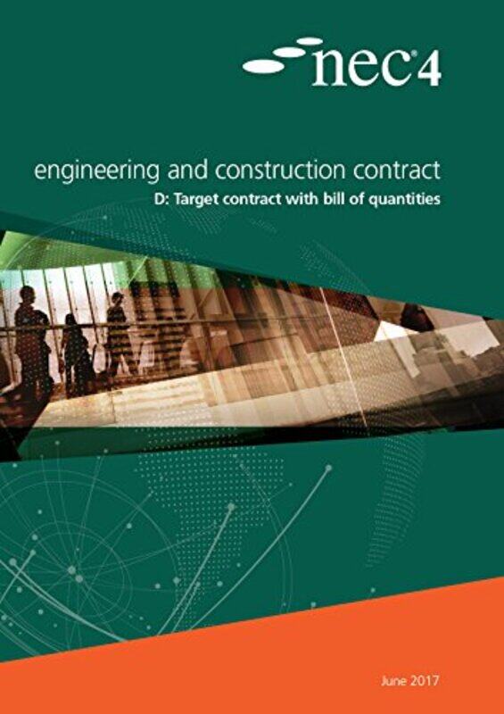 

Nec4 Engineering And Construction Contract Option D Target Contract With Bill Of Quantities by NEC NEC-Paperback