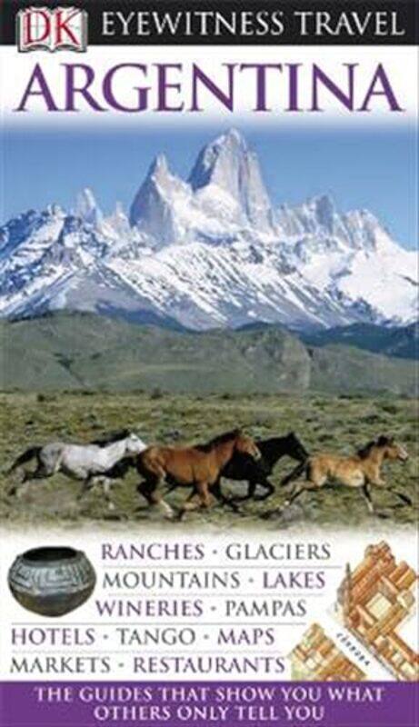 

Dk Eyewitness Travel Guide Argentina by Unknown , Hardcover