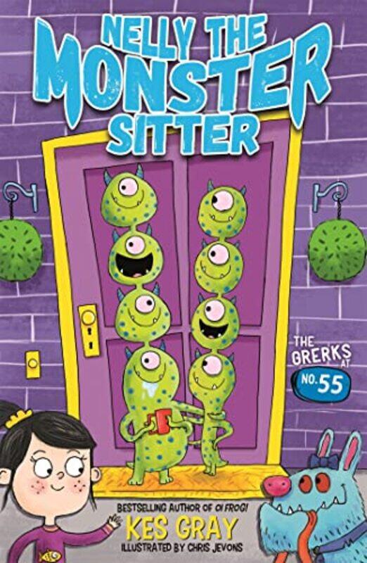 

Nelly the Monster Sitter The Grerks at No 55 by Kes GrayChris Jevons-Paperback