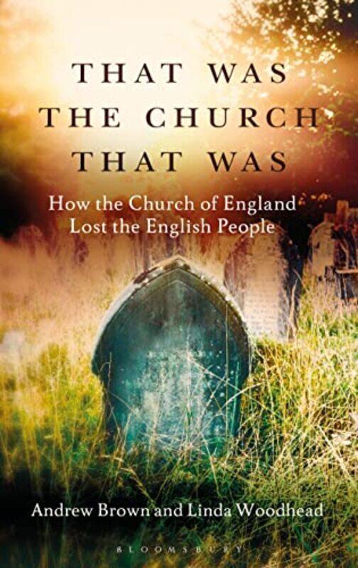 

That Was The Church That Was by Andrew (Massey University, Palmerston North) BrownProfessor Linda Woodhead-Paperback