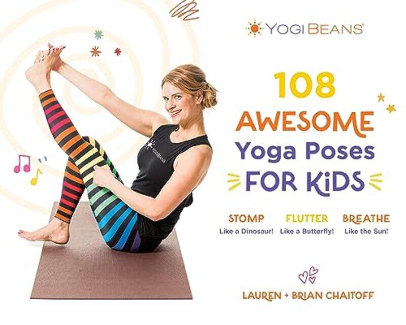 

108 Awesome Yoga Poses for Kids by Lauren Chaitoff-Paperback