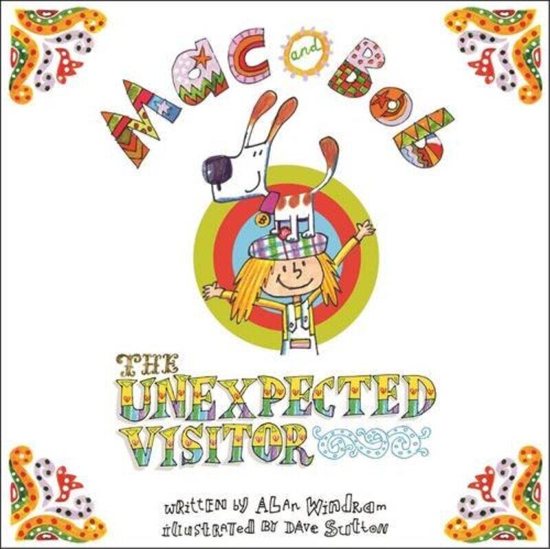 

Mac and Bob the Unexpected Visitor by Alan WindramDavid Sutton-Paperback