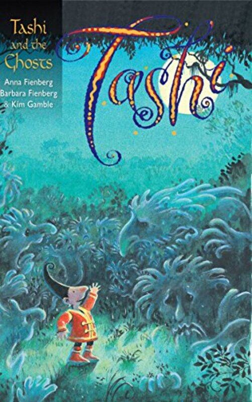 

Tashi and the Ghosts by Anna FienbergBarbara FienbergKim Gamble-Paperback