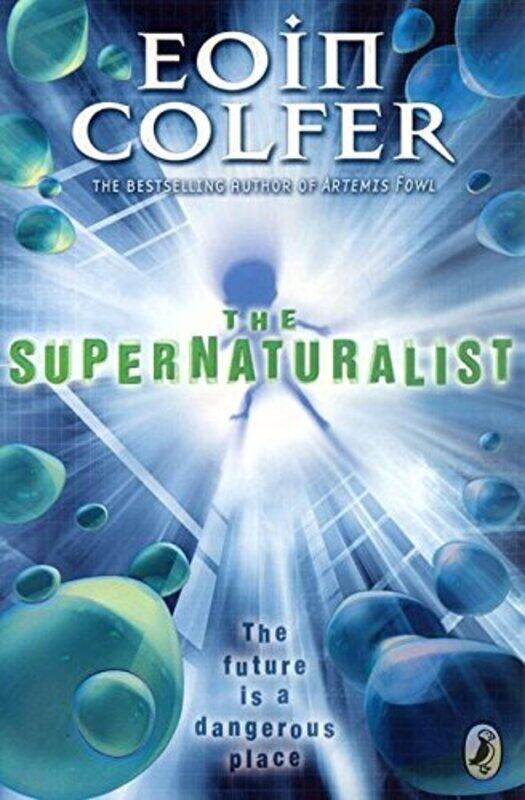 

The Supernaturalist, Paperback, By: Eoin Colfer