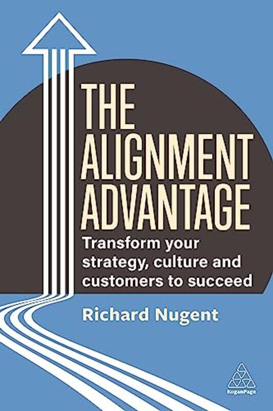 

The Alignment Advantage by Richard Nugent-Paperback