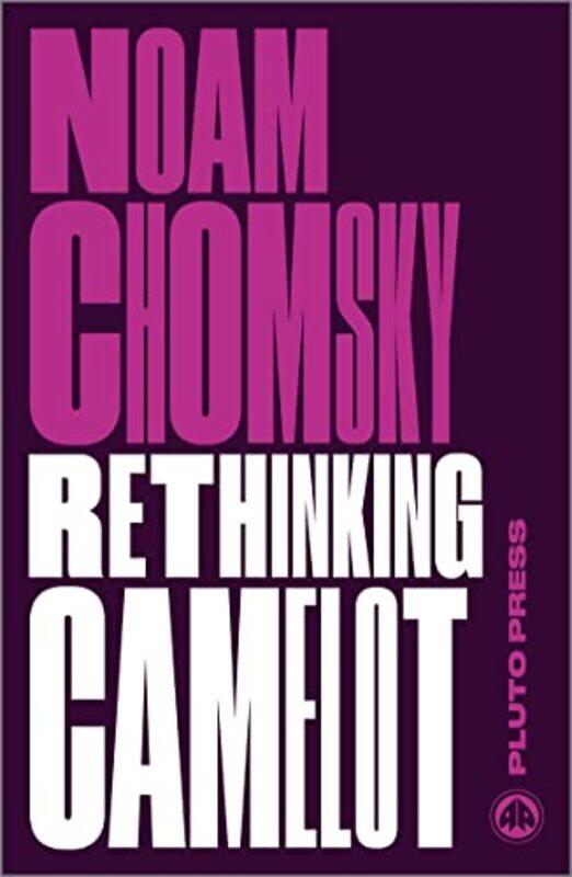 

Rethinking Camelot by Noam Massachusetts Institute Of Technology Chomsky-Paperback