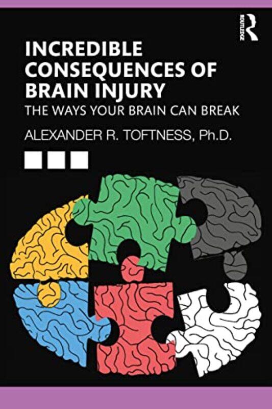 

Incredible Consequences of Brain Injury by Chris RolandPenny Hands-Paperback