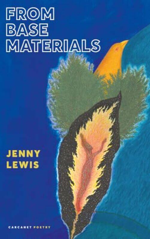 

From Base Materials by Jenny Lewis-Paperback