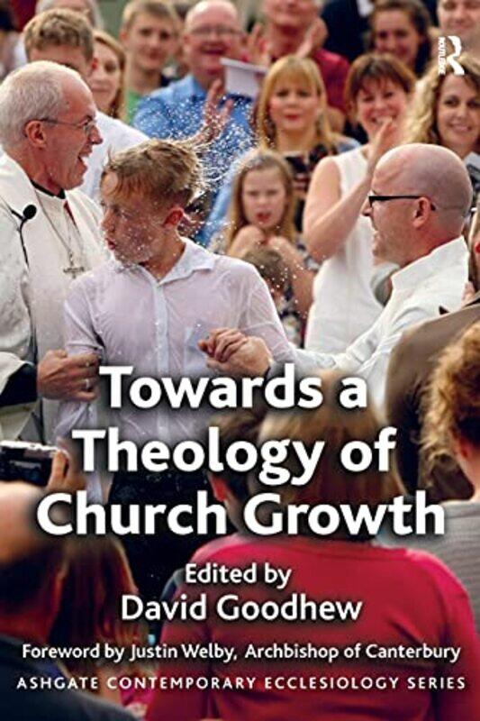 

Towards a Theology of Church Growth by Carol Bolt-Paperback