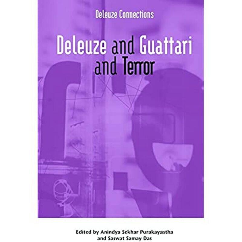 

Deleuze and Guattari and Terror by Anindya PurakayasthaSaswat Das-Hardcover