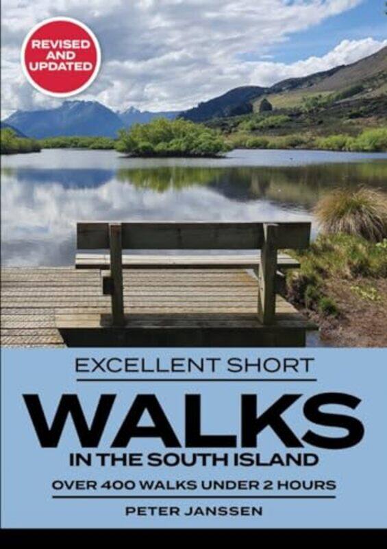 

Excellent Short Walks in the South Island by Peter Janssen-Paperback