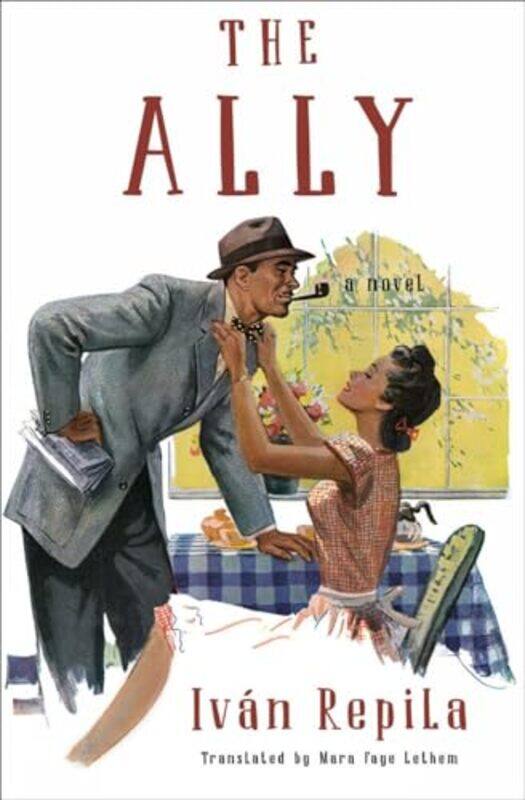 

The Ally by Ivan RepilaMara Faye Lethem-Paperback