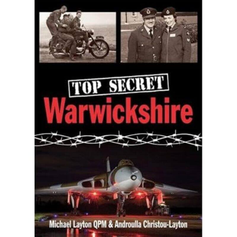 

Top Secret Warwickshire by Michael LaytonAndroulla Christou-Layton-Paperback