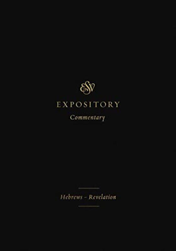 

ESV Expository Commentary by Jay Sklar-Hardcover