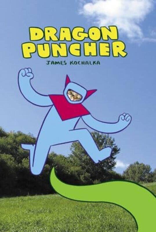 

Dragon Puncher Book 1 by James Kochalka-Hardcover