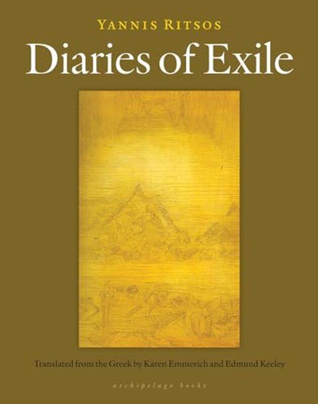 

Diaries Of Exile by Yannis Ritsos-Paperback