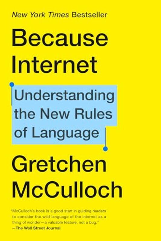 

Because Internet By Mcculloch Gretchen - Paperback