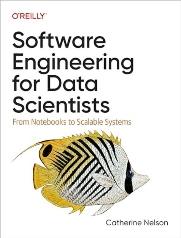 

Software Engineering For Data Scientists By E01 - Paperback