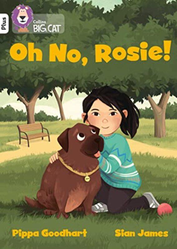

Oh No Rosie by Pippa GoodhartSian James-Paperback