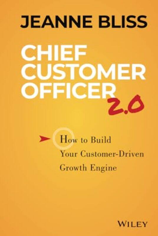 

Chief Customer Officer 20 by Jeanne Bliss-Hardcover