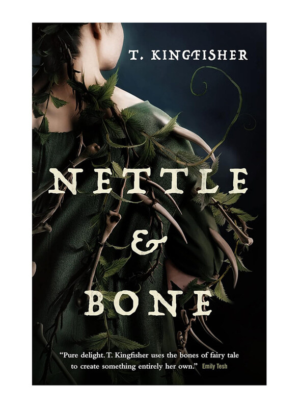 

Nettle & Bone, Hardcover Book, By: T. Kingfisher
