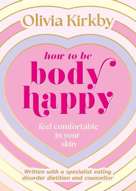 

How to Be Body Happy by Gordon J Hilsman DMin-Paperback