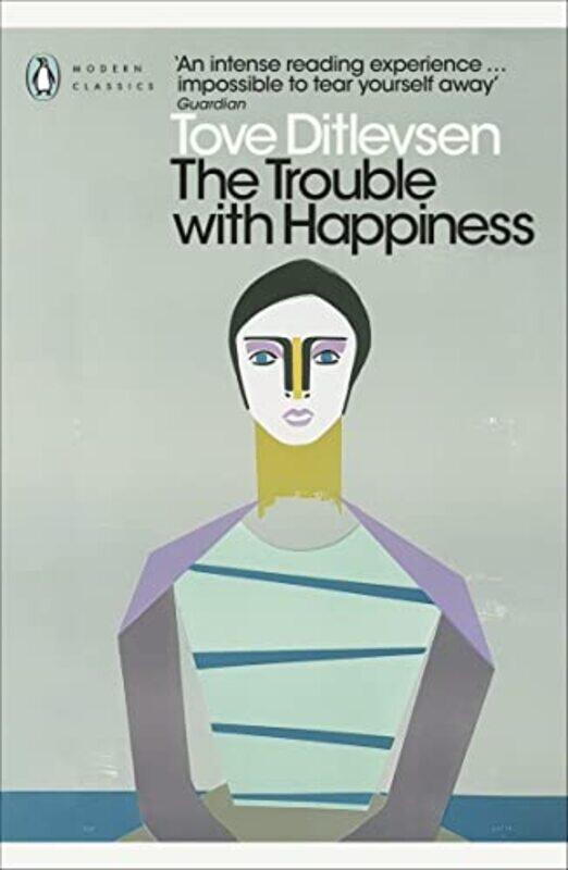 

The Trouble with Happiness by Tove DitlevsenMichael Favala Goldman-Paperback