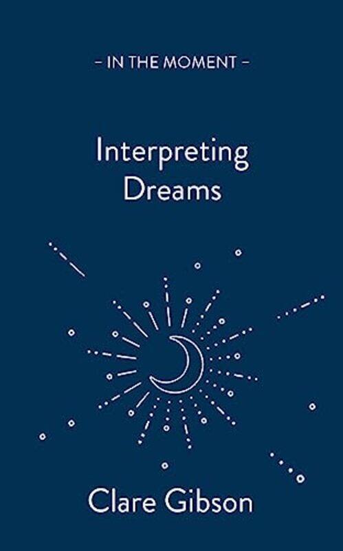 

Interpreting Dreams by Clare Gibson-Paperback